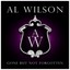Gone But Not Forgotten - Al Wilso