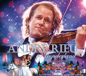 André Rieu In Wonderland