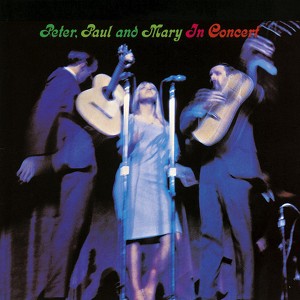 Peter, Paul And Mary In Concert
