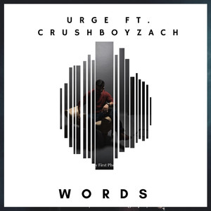 Words (feat. Crushboyzach)