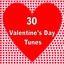 30 Valentine's Day Tunes