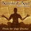 Sanskrit Soul (Music for Yoga Pra