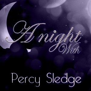 A Night With Percy Sledge