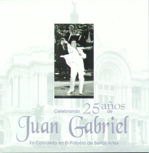 Celebrando 25 Años De Juan Gabrie