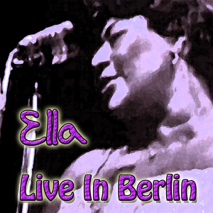 Ella (live In Berlin)
