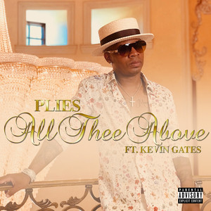 All Thee Above (feat. Kevin Gates