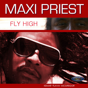 Maxi Priest - Fly High - Single