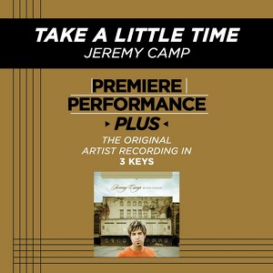 Take A Little Time (premiere Perf