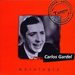 Antologia Carlos Gardel