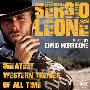 Sergio Leone - Greatest Western T