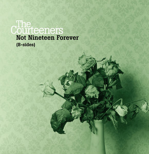 Not Nineteen Forever (b-Sides)