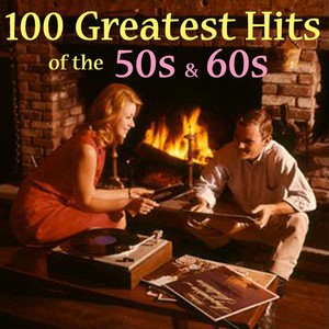 100 Greatest 50s & 60s Hits