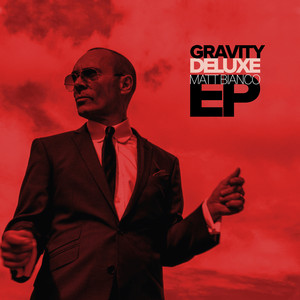 Gravity Deluxe EP