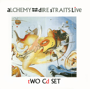 Alchemy - Dire Straits Live - 1 &