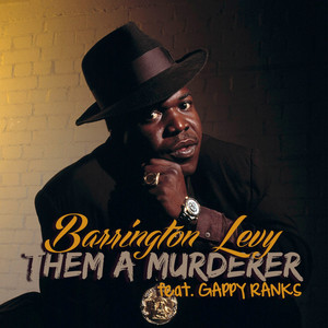 Them a Murderer (feat. Gappy Rank