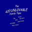 The 420 Unlovable Family Tape