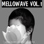 Mellowave, Vol. 1
