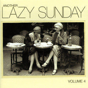 Another Lazy Sunday - Volume Four