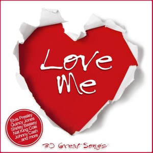 Love Me - 30 Great Songs