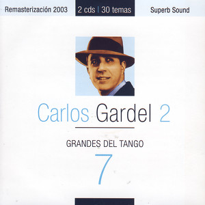 Grandes Del Tango 7 - Carlos Gard