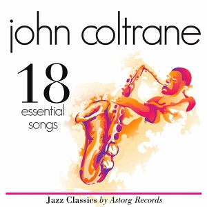 John Coltrane : Essential 18