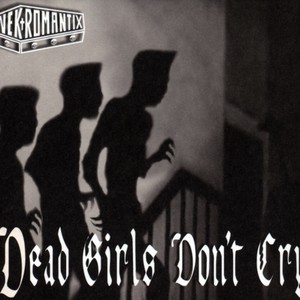 Dead Girls Don't Cry