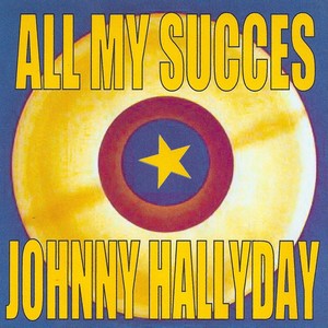 All My Succes - Johnny Hallyday