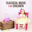 Children Classical Music  Songs 
