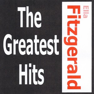 Ella Fitzgerald - The Greatest Hi