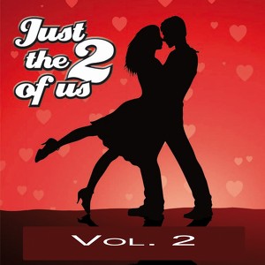 Just The Two Of Us Vol. 2