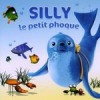 Silly Le Petit Phoque