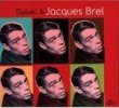 Tribute To Jacques Brel
