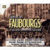 Chansons des faubourgs : le...
