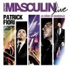 L'instinct masculin Live au...