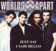 Just Say I Said Hello