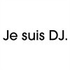Je Suis DJ