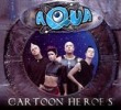 Cartoon Heroes