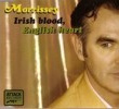 Irish Blood, English Heart