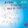 Je n'aimerai jamais le Clas...