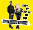 Shut Up And Let Me Go