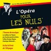 L'opéra pour les nuls
