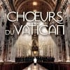 Les Choeurs du Vatican
