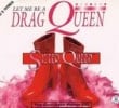 Let Me Be A Drag Queen
