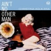 Ain't No Other Man