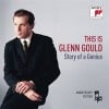 This Is Glenn Gould - Story Of A Genius