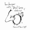 There Will Be A Light