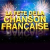 La fête de la chanson franç...