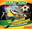 We Are The Champions (Ding A Dang Dong)
