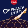 Offenbach en fête - Radio Classique