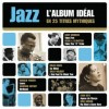 Jazz - L'album idéal en 25...